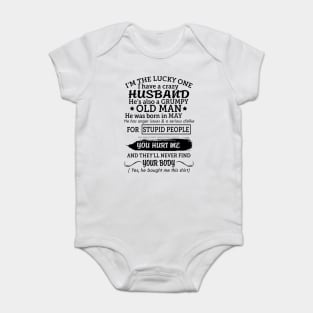 My grumpy old husband was born in may Baby Bodysuit